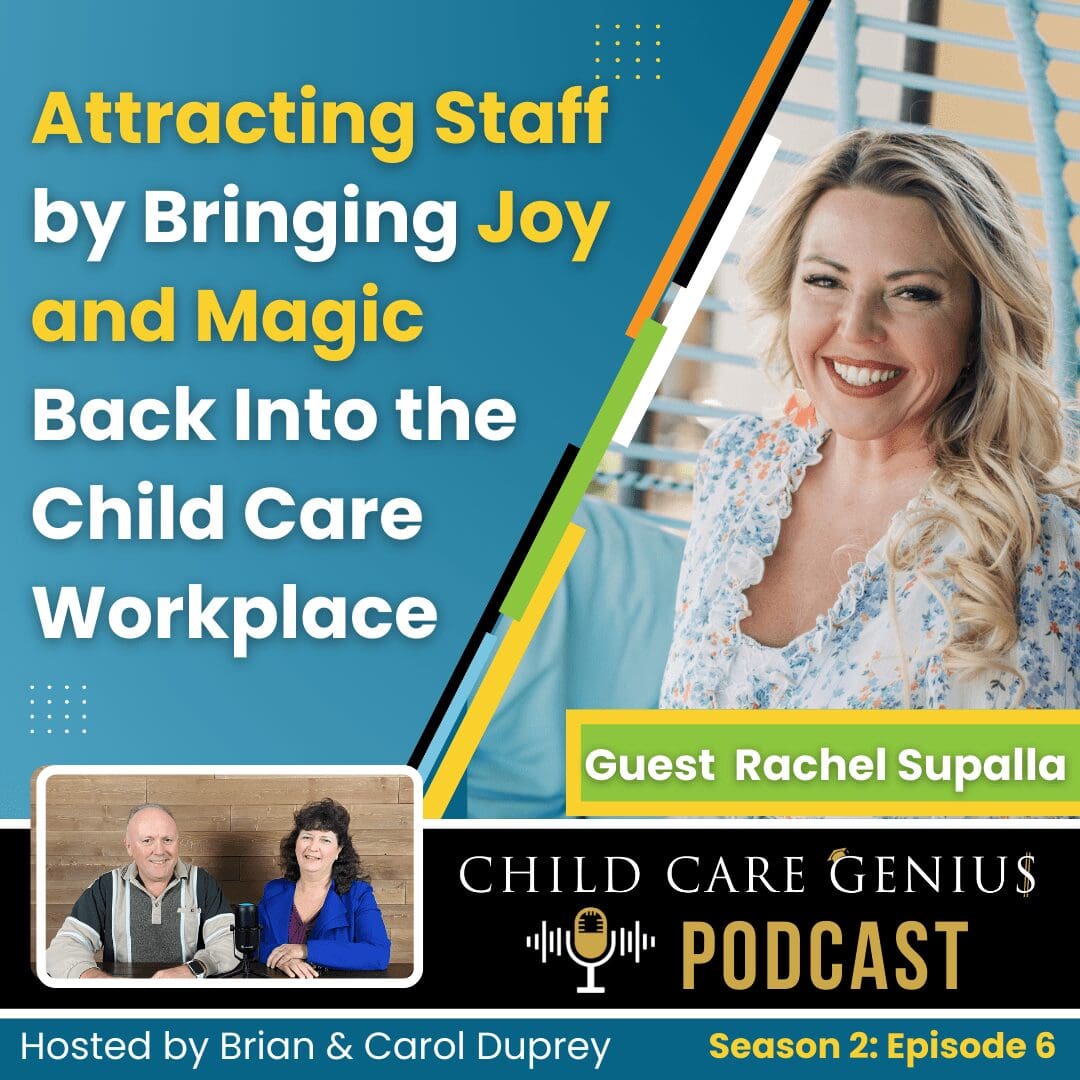Attracting Staff by Bringing Joy and magic Back into the Child Care Workplace