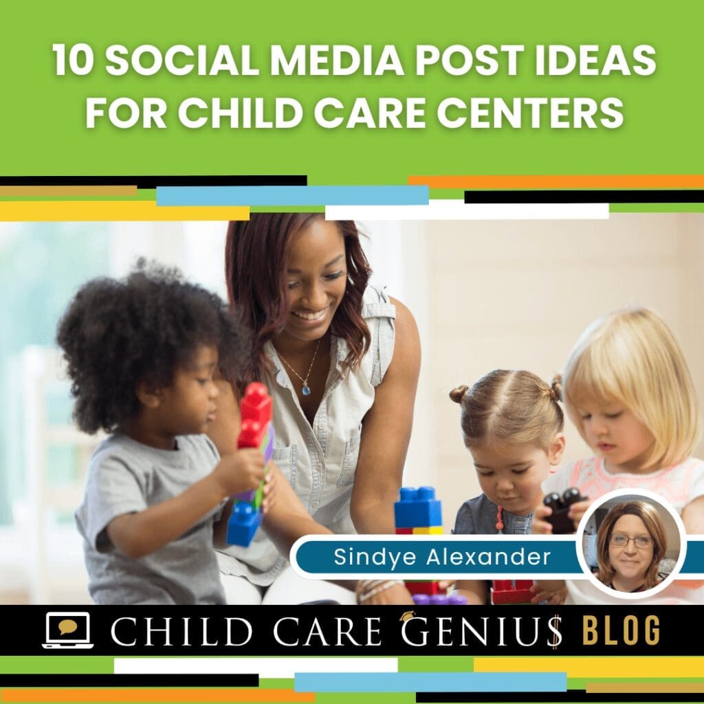 10 Social Media Post Ideas for Child Care Centers | Child Care Genius ...